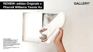 ОБЗОР &ndash; ADIDAS ORIGINALS x PHARRELL WILLIAMS TENNIS HU