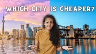 2025 TORONTO VS VANCOUVER: cost of living breakdown