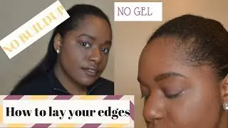 HOW I LAY MY EDGES WITHOUT GEL