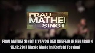 Frau Mathei Singt   Mit Euch Gehen 16 12 2017