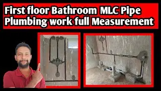 First floor Bathroom MLC Pipe Plumbing work full Measurement #jindalmlcpipe #jindal #mlcpipe