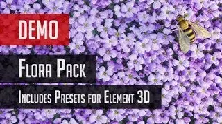 Flora Texture Pack Demo - Includes Presets For Element 3D.