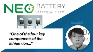 Neo Battery Materials CDM Danny Huh Discusses Battery Technology (TSXV:NBM)