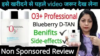 O3+ Professional Blueberry D-TAN // Review @nishaAhujaThereviewgirl 