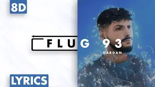 8D AUDIO | Dardan - Flug 93 (Lyrics)