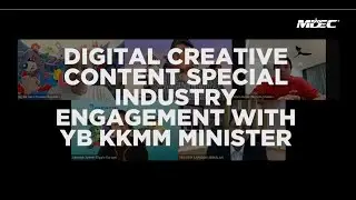 Digital Creative Content Industry Engagement Highlights