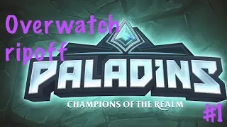 EP-1)Paladins-Overwatch ripoff