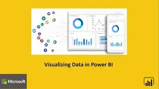 Visualizing Data in Power BI