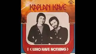 Kaplan Kaye &ndash; You Took my Breath Away 1977/ I (Who Have Nothing) UK - 45 RPM Project