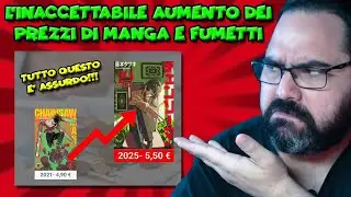 PREZZI FOLLI di MANGA e FUMETTI? Cosa fare con questi aumenti? Cosa leggere se non puoi comprarli?