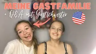 MEINE GASTFAMILIE + Q&A mit Gastschwester | Sch&uuml;leraustausch  USA 2021/22