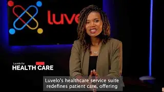 Luvelo: A Mobile-First Digital Ecosystem for Healthcare and Supply Chain Excellence