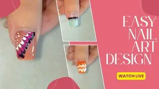 🔴Easy Nail Art LIVE | Easy Design for Beginners 💅 | Nails designs 2026 Nail art at 🏡|