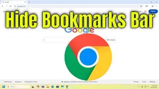 How To Hide Bookmarks Bar on Google Chrome [Guide]
