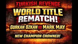 Gurkan Ozkan vs Mark May &ndash; World Title Rematch | Turkish Revenge