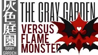 The Gray Garden - Versus Flame Monster (Cover) | Sebastian Kingsley
