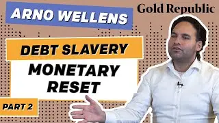 Arno Wellens: Debt slavery system, monetary reset & the broken social contract | GRP #26 (2/2)
