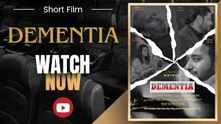 DEMENTIA | A Heartbreaking Short Film on Alzheimer&rsquo;s & Memory Loss | DPIFF Release