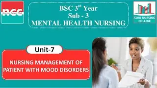 B.Sc. 3.3.7 &ndash; NURSING MANAGEMENT OF PATIENT WITH MOOD DISORDERS