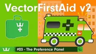 03: VectorFirstAid v2 - The Preference Panel