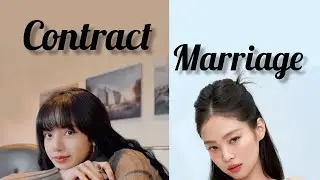 Contract Marriage|Jenlisa ff| OneShot|