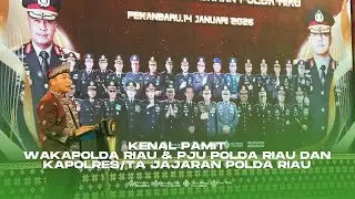 KENAL PAMIT WAKAPOLDA RIAU, PJU POLDA RIAU DAN POLRES/TA JAJARAN POLDA RIAU