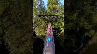 5  Easy Hikes Near Vancouver (Part One)