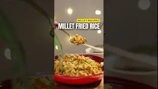 Millet Fried Rice | Millet Recipes | How to cook Millets #recipe #millet #healthy #glutenfree #rice