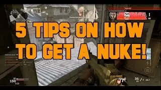 Modern Warfare - 5 Tips on How To Get a Nuke in 2020! (MW: Tips & Strategies!)