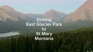 Early morning driving: East Glacier Park to St Mary Montana