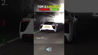 Ranking The Top 5 LOUDEST Tunnel Car Sounds
