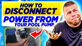 How to Safely Disconnect Power from Your Pool Pump (DIY Pool Pump Wiring Guide)