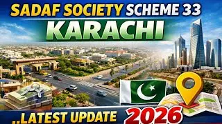 Sadaf society scheme 33 Karachi latest update 2026 cost of land 120,200,240 400 square yards.
