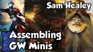 Assembling GW Minis - with Sam Healey
