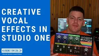 Creative Vocal Effects In Presonus Studio One