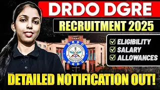 DRDO DGRE Recruitment 2025 - Eligibility, Salary, Allowances | Detailed Notification Out!