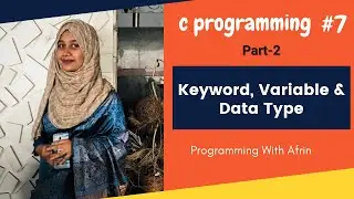 C Programming bangla tutorials | keyword, variable & data type | Part-2