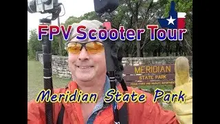 Meridian State Park, Texas [Official FPV Tour]  A Fun Place To RV Camp