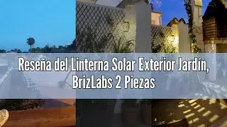 Rese&ntilde;a del Linterna Solar Exterior Jard&iacute;n, BrizLabs 2 Piezas Farol Solar LED L&aacute;mpara Colgante Luz So
