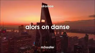 Stromae - Alors On Danse (M3SSAFER 