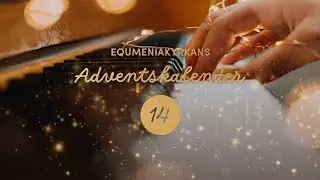 Equmeniakyrkans adventskalender - 14 december - 