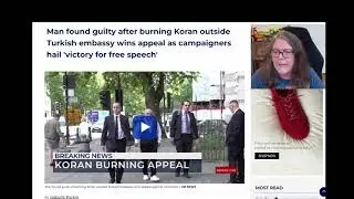 UK Quran burner hate crime conviction overturned on appeal - Finally a judge applies law as intended