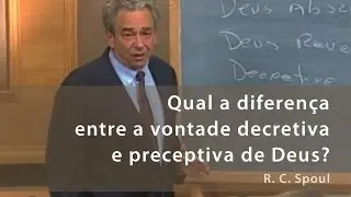 В чём разница между постановляющей и предписывающей волей Бога? - Р. К. Спроул