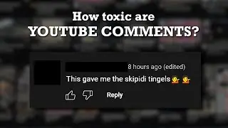 How Toxic are YouTube Comments?