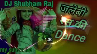 Tapki Jaye jalebi ras ki Shivani dhamaka DJ remix song DJ Shubham Raj DJ jagat Raj  DJ Amit Raj