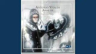 Arsilda, regina di Ponto, RV 700, Act I: La tiranna avversa sorte
