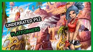UNDERRATED PS2 PLATFORMERS