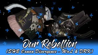 [FFXIV] Our Rebellion (SHB Canon Divergence - WoL & DRK)