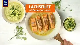 Rezept: Lachsfilet mit Zucchini-Senf-Sauce | ALDI S&Uuml;D