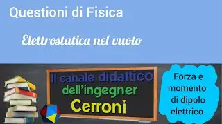 Forza e momento di un dipolo elettrico ( 51 )